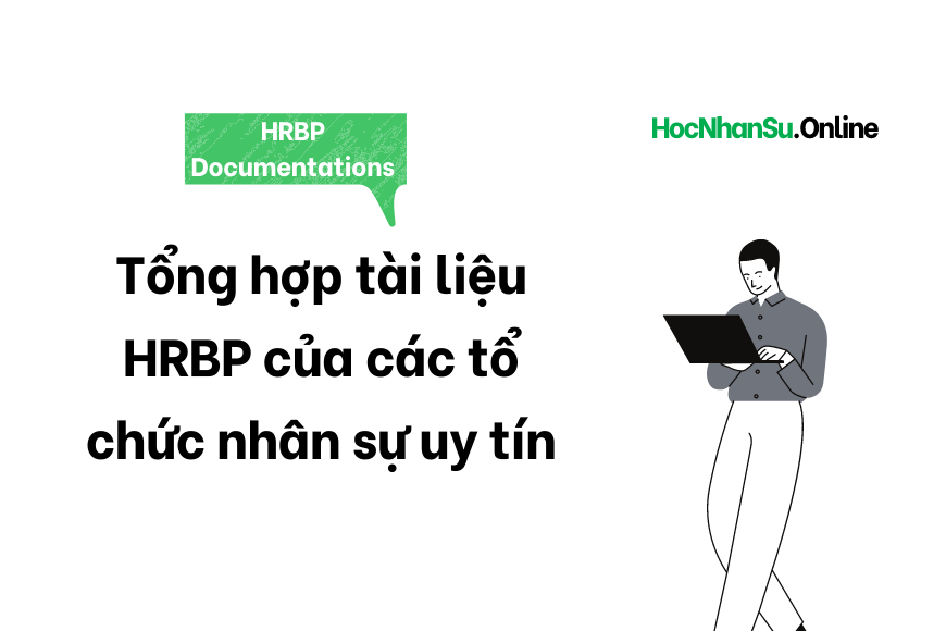 Tài liệu HRBP, tổng hợp từ các tổ chức nhân sự uy tín