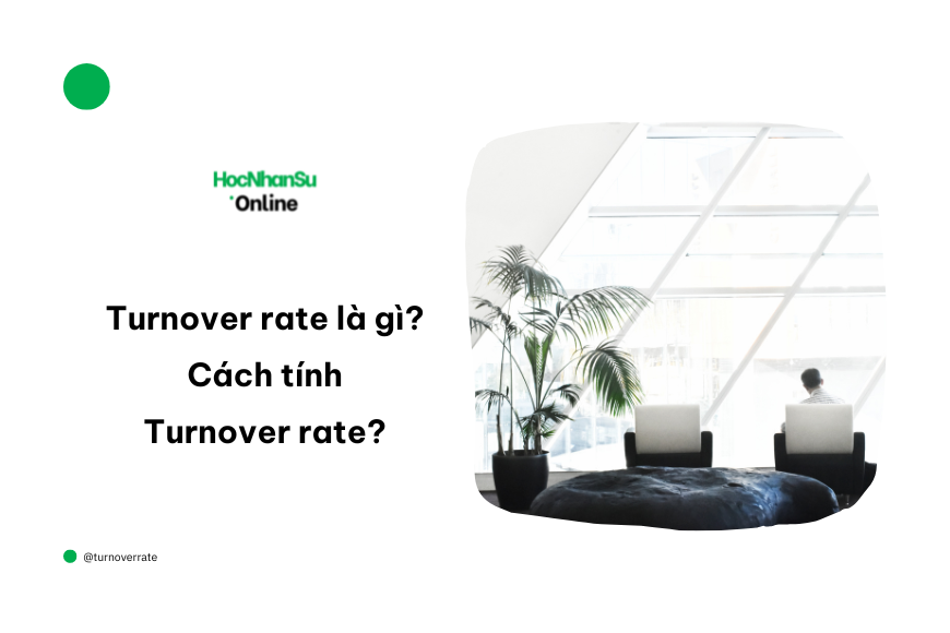 Turnover rate là gì? Cách tính Turnover rate?