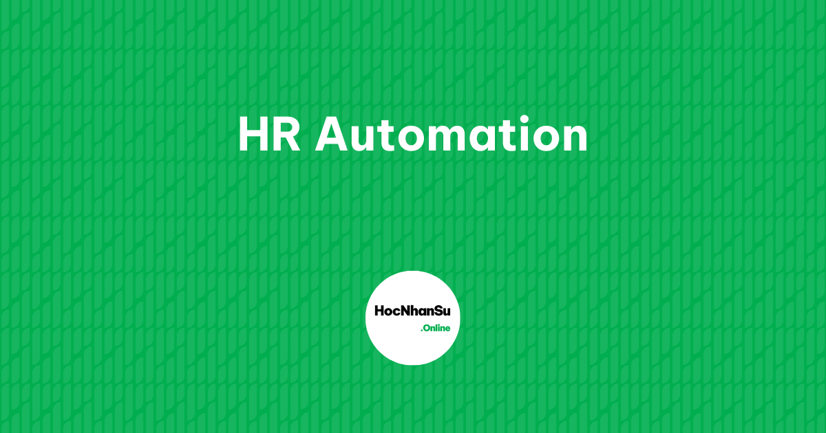 Tài liệu HR Automation