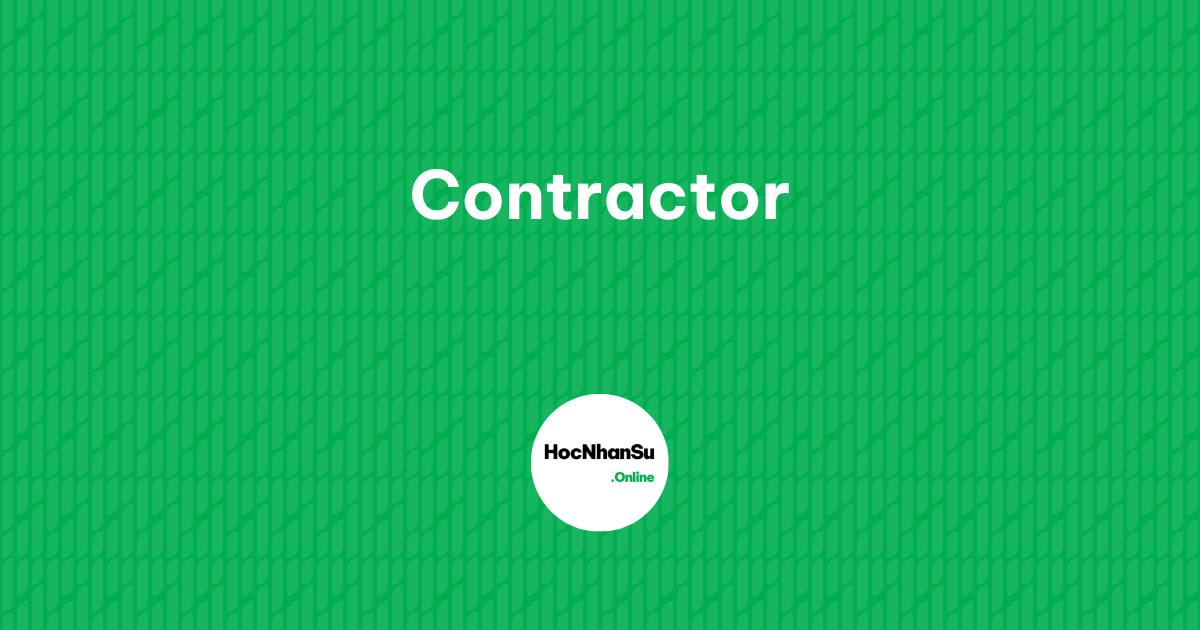 contractor là gì?