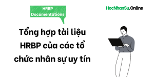Tài liệu HRBP, tổng hợp từ các tổ chức nhân sự uy tín