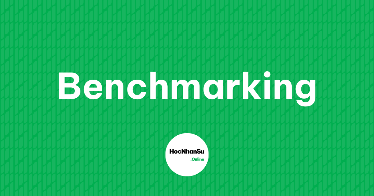 Benchmarking là gì?