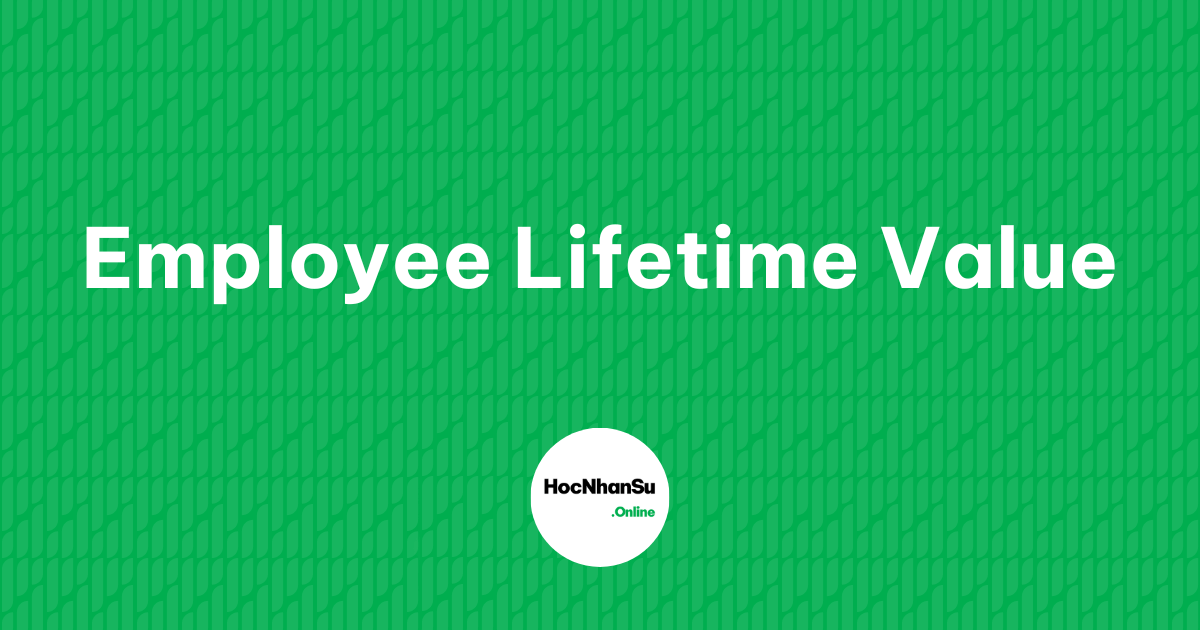 Employee Lifetime Value
