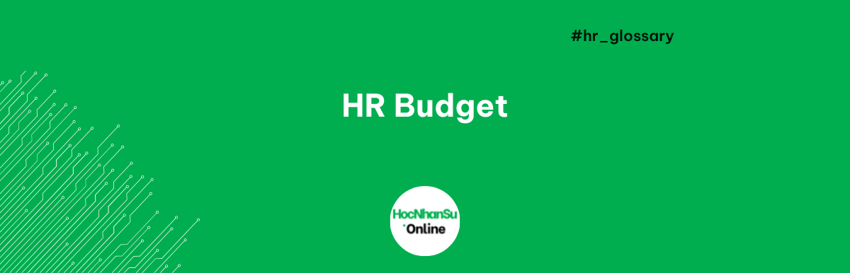 HR Budget là gì?