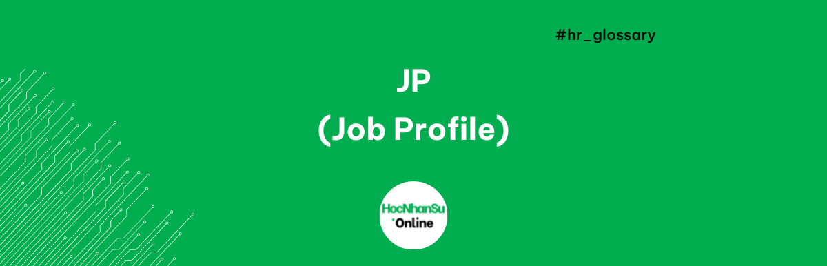 Job profile là gì?